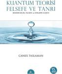 Kuantum Teorisi Felsefe Ve Tanrı / Caner Taslaman / İstanbul Yayınevi