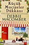 Küçük Mucizeler Dükkanı - Debbie Macomber