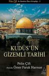 Kudüsün Gizemli Tarihi Ömer Faruk - Pelin Çift Harman Destek Yayınları