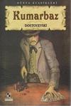Kumarbaz - Fyodor Mihailoviç Dostoyevski Anonim Yayıncılık