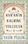 Kur'An'In Kalbine Yolculuk/Timaş Yayınları/Yasin Pişgin