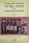 Kurgan Edebiyat Yenileşme Dönemi Türk Şiiri Ve Antolojisi (3 Kitap Takım) - Şerif Aktaş