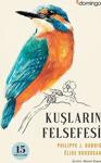 Kuşların Felsefesi - Philippe J. Dubois, Elise Rousseau