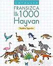 Larousse Fransızca İlk 1000 Hayvan/Kolektif