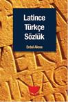 Latince Sözlük - Latince-Türkçe Türkçe-Latince - İnce Kapak