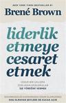 Liderlik Etmeye Cesaret Etmek Brene Brown Butik Yayıncılık