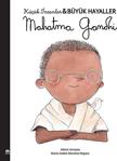 Mahatma Gandhi - Küçük İnsanlar Büyük Hayaller
