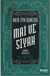 Mai ve Siyah - Halid Ziya Uşaklıgil