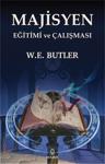 Majisyen Eğitimi Ve Çalışması W. E. Butler