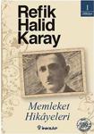 Memleket Hikayeleri - Refik Halid Karay