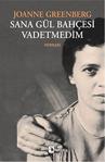 Metis Yayıncılık Sana Gül Bahçesi Vadetmedim Joanne Greenberg