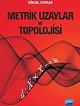 Metrik Uzaylar Ve Topolojisi-Yüksel Soykan