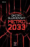 Metro 2033 - Dmitry Glukhovsky