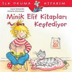 Minik Elif Kitapları Keşfediyor - İlk Okuma Kitabım-Liane Schneid