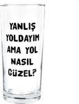 Mi̇nmi̇naksesuar Yanlış Yoldayım Ama Yol Nasıl Güzel Baskılı Cam Kadeh Rakı Bardağı