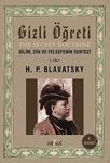 Mitra Yayınları Gizli Öğreti 1. Cilt & Bilim, Din Ve Felsefenin Sentezi