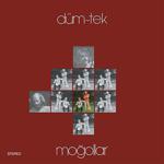 Moğollar - Düm - Tek (Plak)