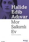 Mor Salkımlı Ev - Halide Edip Adıvar