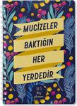 Mucizeler Baktığın Her Yerdedir - Süresiz Ajanda