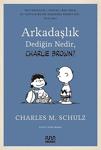 Mundi̇ Arkadaşlık Dediğin Nedir, Charlie Brown? - Charles M. Schulz