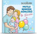 Mutlu Bebeği̇n Günlüğü İlk Bebekli̇k 3