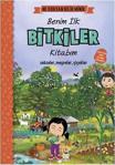 Ne Sorsan Bilir Minik - Benim İlk Bitkiler Kitabım / M. Sacide Kafalı / Sincap Kitap