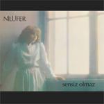 Nilüfer- Sensiz Olmaz Plak