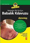 Nobel Yaşam Bebeğin Ilk Yılı Için Babalık Kılavuzu For Dummies