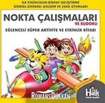 Nokta Çalışmaları Ve Sudoku - Eğlenceli Süper Aktivite Ve Etkinlik Kitabı / Ferhat Çınar / Halk Kitabevi