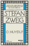 O Muydu? - Stefan Zweig