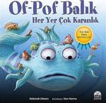 Of-Pof Balık Her Yer Çok Karanlık