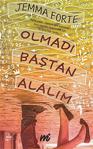 Olmadı Baştan Alalım - Jemma Forte