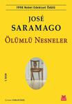 Ölümlü Nesneler - Jose Saramago