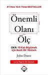 Önemli Olanı Ölç & Okr: 10 Kat Büyümek Için Basit Bir Yöntem