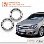 Opel Astra H Krom Sis Çerçevesi 2 Parça 2004 -2010 HB - SD