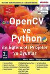 Opencv Ve Python Ile Eğlenceli Projeler Ve Oyunlar / Ahmet Aksoy