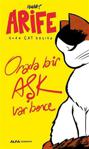 Orada Bir Aşk Var Bence-Arife Evde Cat Başına