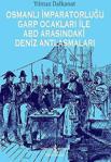 Osmanlı İmparatorluğu Garp Ocakları Ile Abd Arasındaki Deniz Antlaşmaları