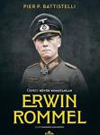 Osprey Büyük Komutanlar - Erwin Rommel - Pier P. Battistelli