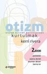 -Otizm Olarak Bilinen Belirtilerden Kurtulmak - Kerri Rivera