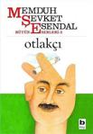 Otlakçı - Memduh Şevket Esendal