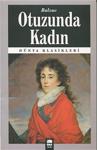 Otuzunda Kadın - Honore de Balzac