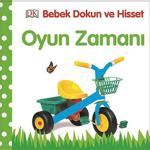 Oyun Zamanı (Ciltli): Bebek Dokun ve Hisset