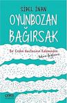 Oyunbozan Bağırsak/Ceres Yayınları/Sibel İnan