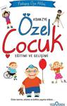 Özel Çocuk Eğitimi Ve Gelişimi / Oya Akbaş / Yediveren Yayınları