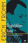 Özgürlükten Kaçış - Erich Fromm