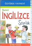 Özyürek Yayınları Resimli İngilizce Sözlük - Şeyma Turhan