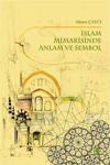 Palet Yayınları - İslam Mimarisinde Anlam Ve Sembol - İnce Kapak