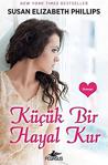 Pegasus Yayınları Küçük Bir Hayal Kur - Susan Elizabeth Phillips