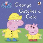 Peppa Pig: George Catches A Cold